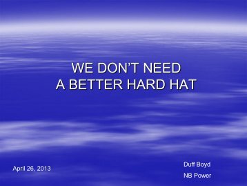 WE DON’T NEED A BETTER HARD HAT