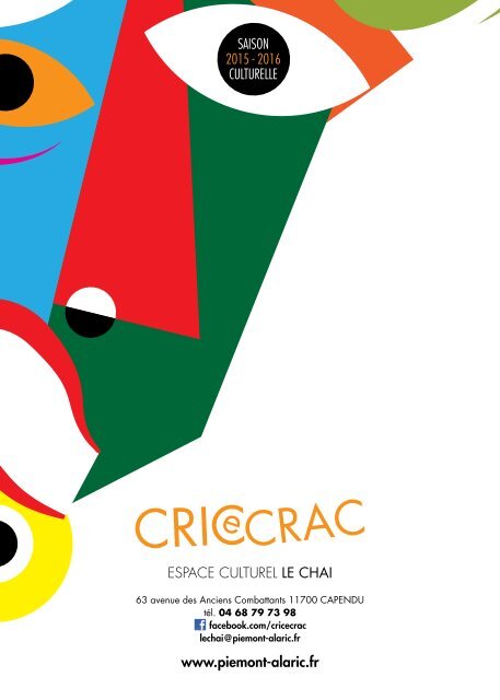 SAISON 2015 - 2016 CULTURELLE Espace culturel Le Chai www.piemont-alaric.fr