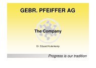 01 The company - Dr. Eduard Kulenkamp - Gebr. Pfeiffer SE