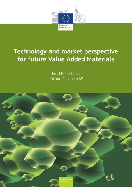 Technology and market perspective for future Value Added Materials