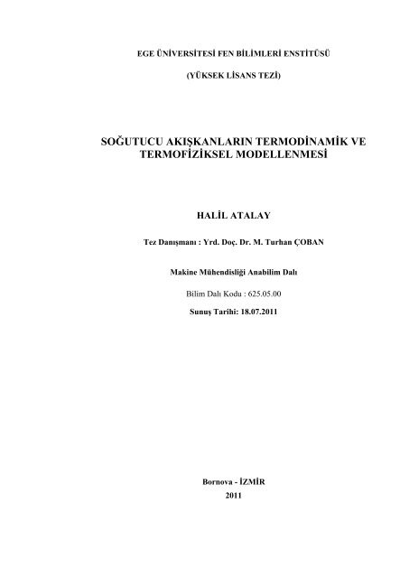 SOĞUTUCU AKIŞKANLARIN TERMODİNAMİK VE TERMOFİZİKSEL MODELLENMESİ