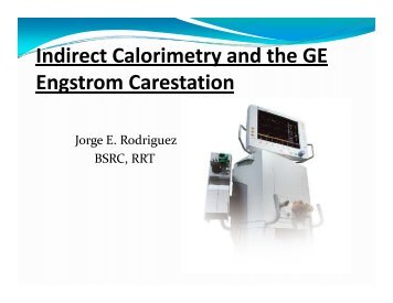 Indirect Calorimetry and the GE Engstrom Carestation