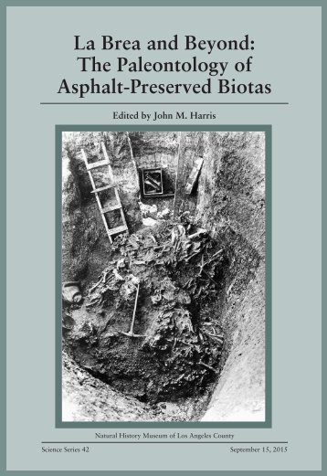 La Brea and Beyond The Paleontology of Asphalt-Preserved Biotas