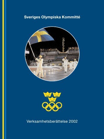 Sveriges Olympiska Kommitté Verksamhetsberättelse 2002