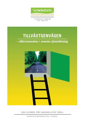 Tillväxtgenvägen - affärsinnovation i svenska tjänsteföretag - Vinnova