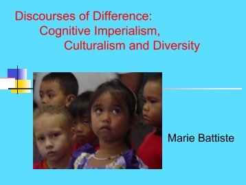 Discourses of Difference Cognitive Imperialism Culturalism and Diversity