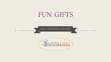 Fun Gift Ideas - What Constitutes a Fun Gift