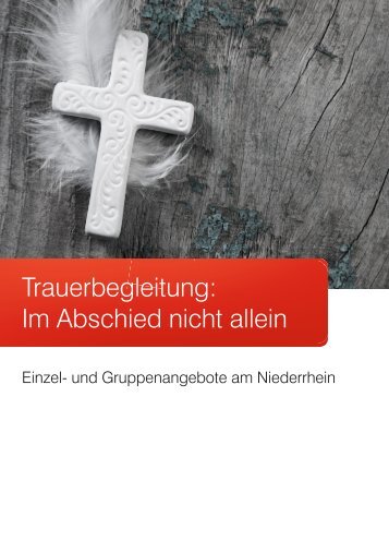 Trauerbegleitung: Im Abschied nicht allein