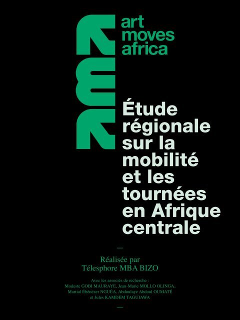 Art Moves Africa – Étude régionale sur la mobilité et les tournées en  Afrique centrale