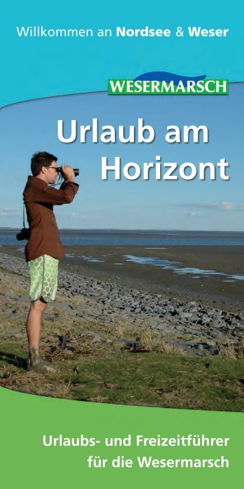 ort ist... - Urlaub in der Wesermarsch