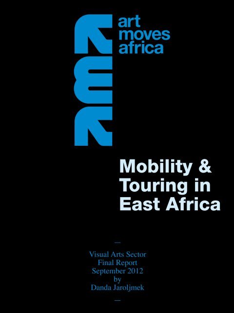 Art Moves Adrica – Mobility & Touring in East Africa 2012