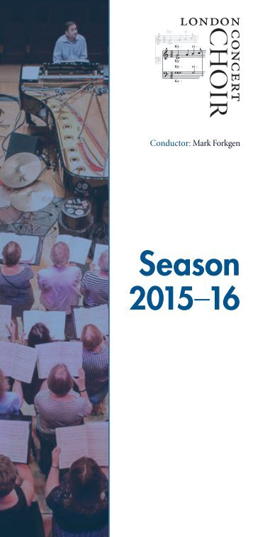 London Concert Choir - Season Guide 2015/16