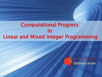 Computational Progress in Linear and Mixed Integer Programming