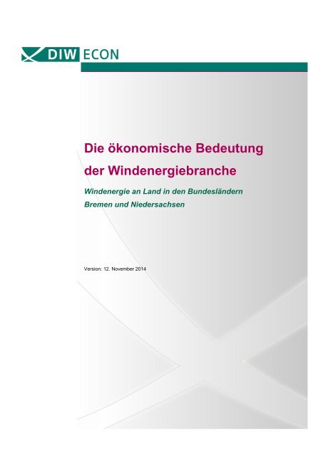 Die ökonomische Bedeutung der Windenergiebranche in Niedersachsen und Bremen