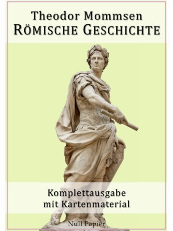 Römische Geschichte – Komplettausgabe mit Kartenmaterial