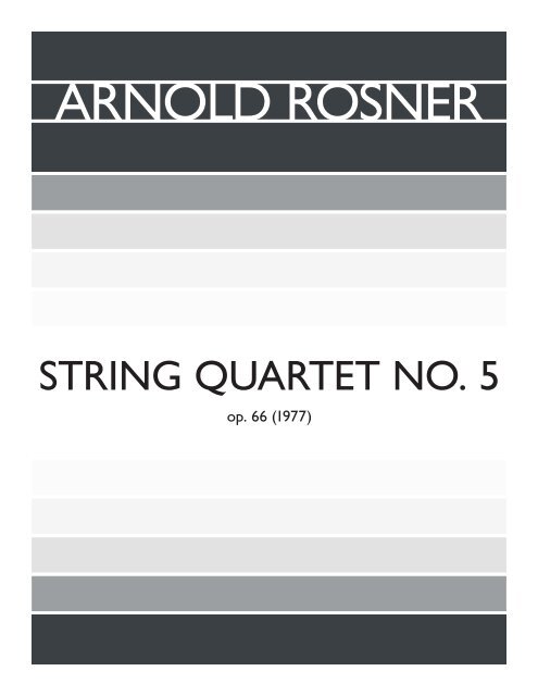 Rosner - String Quartet No. 5, op. 66
