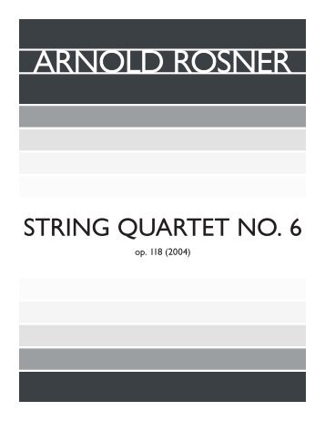 Rosner - String Quartet No. 6, op. 118