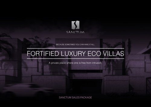 FORTIFIED LUXURY ECO VILLAS