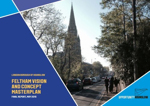 FELTHAM VISION AND CONCEPT MASTERPLAN