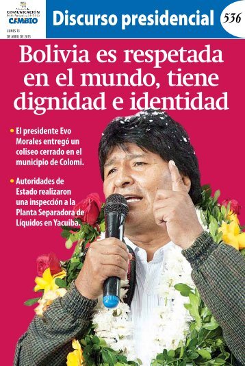 Bolivia es respetada en el mundo tiene dignidad e identidad