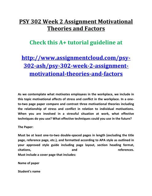 ASH PSY 302 Week 2 Assignment Motivational Theories and Factors