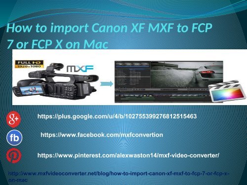 How to import Canon XF MXF to FCP 7 or FCP X on Mac