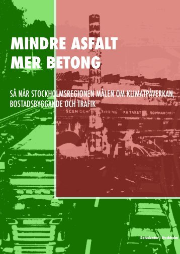 MINDRE ASFALT MER BETONG