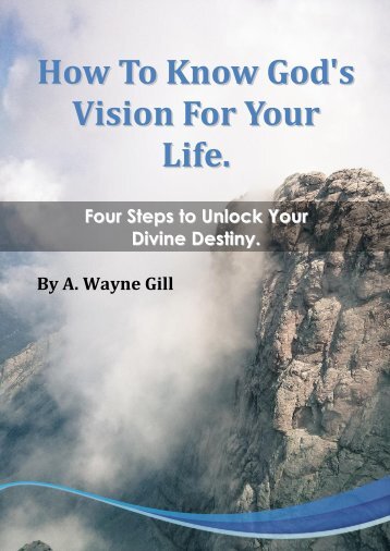 How To Know God's Vision For Your Life