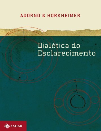 [Theodor_W._Adorno]_Dialética_do_Esclarecimento(BookZZ.org)