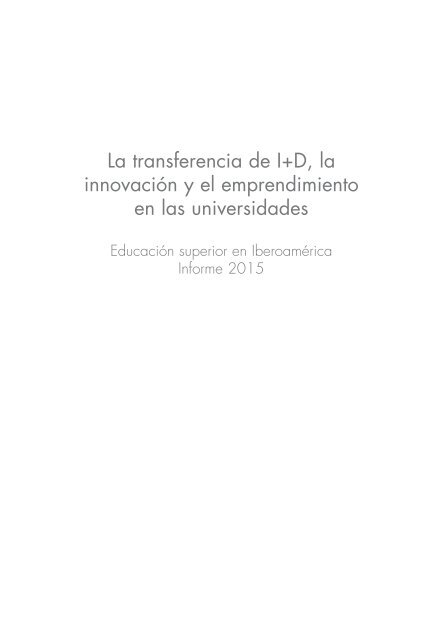 LA TRANSFERENCIA DE I+D LA INNOVACIÓN Y EL EMPRENDIMIENTO EN LAS UNIVERSIDADES