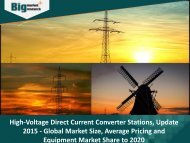 High-Voltage Direct Current Converter Stations Market - Global Market Size, Average Pricing and Equipment Market Share to 2020