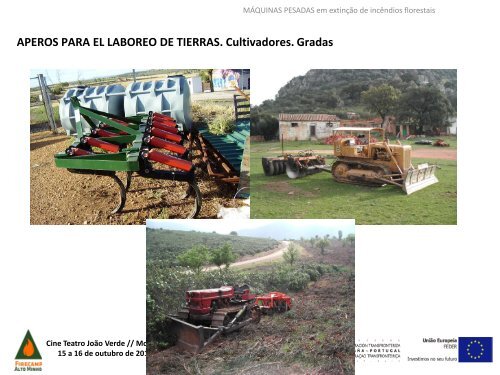 Operações de Extinção de Incêndios Florestais com Máquinas Pesadas. Integração nas acções de extinção