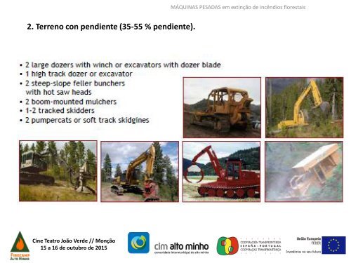 Operações de Extinção de Incêndios Florestais com Máquinas Pesadas. Integração nas acções de extinção