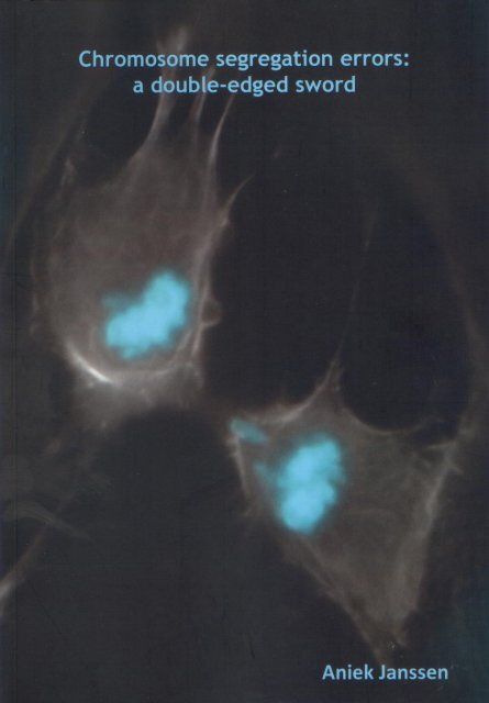 Chromosome segregation errors: a double-edged sword - TI Pharma