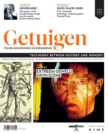 Tijdschrift: Getuigen tussen geschiedenis en herinnering - Nr. 121 (oktober 2015): Extreem geweld op/in scène / Extreme violence on stage