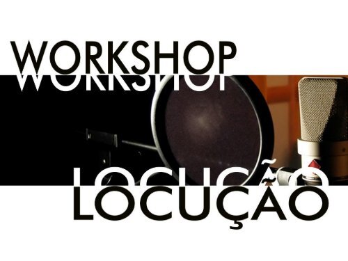 Workshop de Locução