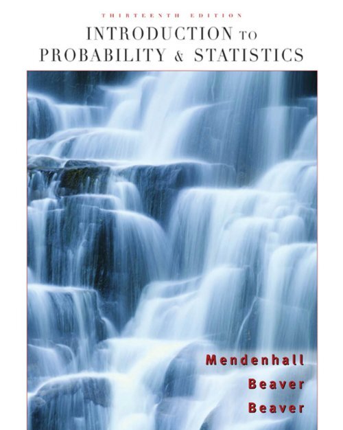 Introduction to Probability and Statistics 13th - Mendenhall Introduction to Probability and Statistics 13th - Mendenhall