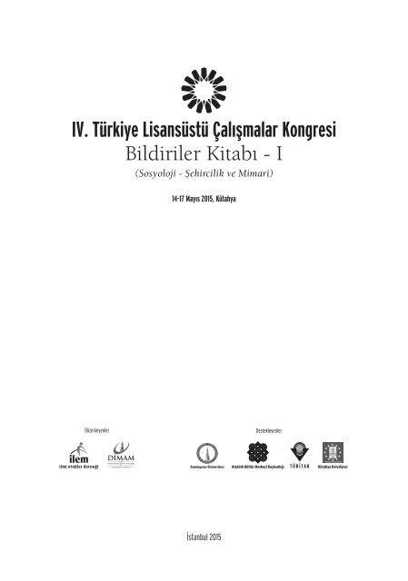 IV Türkiye Lisansüstü Çalışmalar Kongresi Bildiriler Kitabı - I