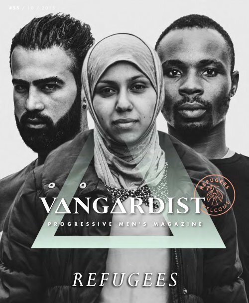 VANGARDIST MAGAZINE - Issue 55 - The Refugees Issue