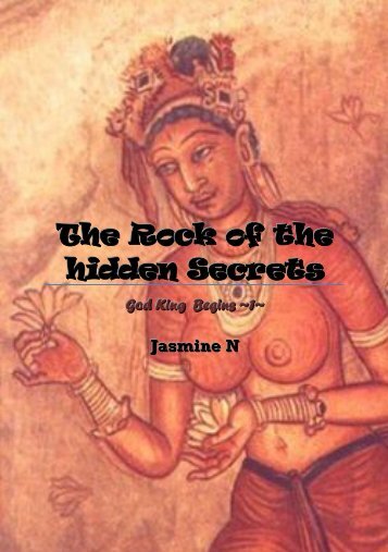 The Rock of the Hidden Secrets - Chapter ~1~ God King -E.V.