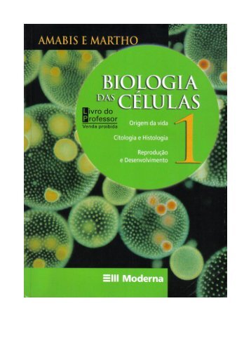 biologia das células volume 1 (amabis e martho)