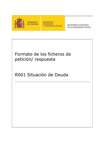 Formato de los ficheros de petición/ respuesta R001 Situación de Deuda