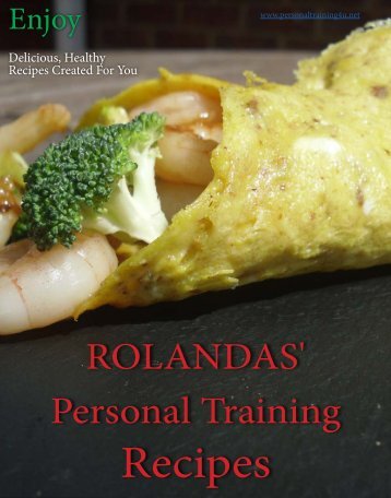 Rolandas Personal Training Recipes