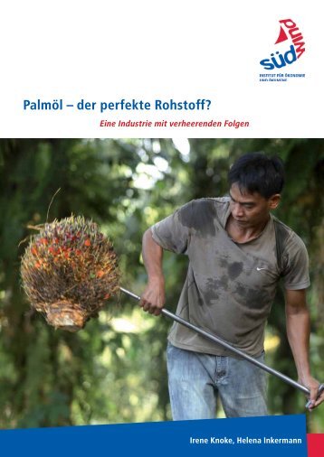 Palmöl – der perfekte Rohstoff?