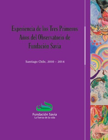 Experiencia de los Tres Primeros Años del Observatorio de Fundación Savia