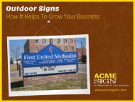 Benefits of Choosing Outdoor Signs for Your Business