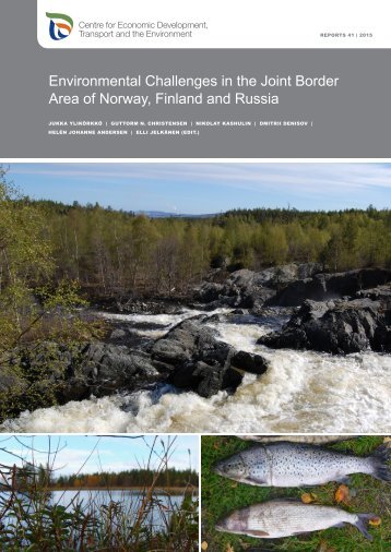 Environmental Challenges in the Joint Border Area of Norway Finland and Russia