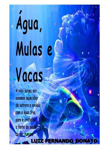 Água, Mulas e Vacas