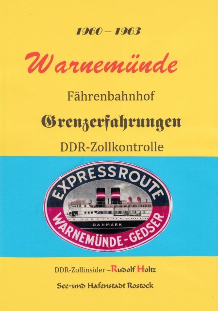 Fährenbahnhof Warnemünde Zollkontrolle 1960 bis 1963