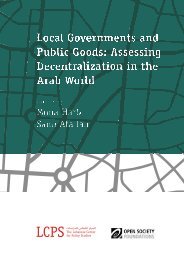 Local Governments and Public Goods Assessing Decentralization in the Arab World